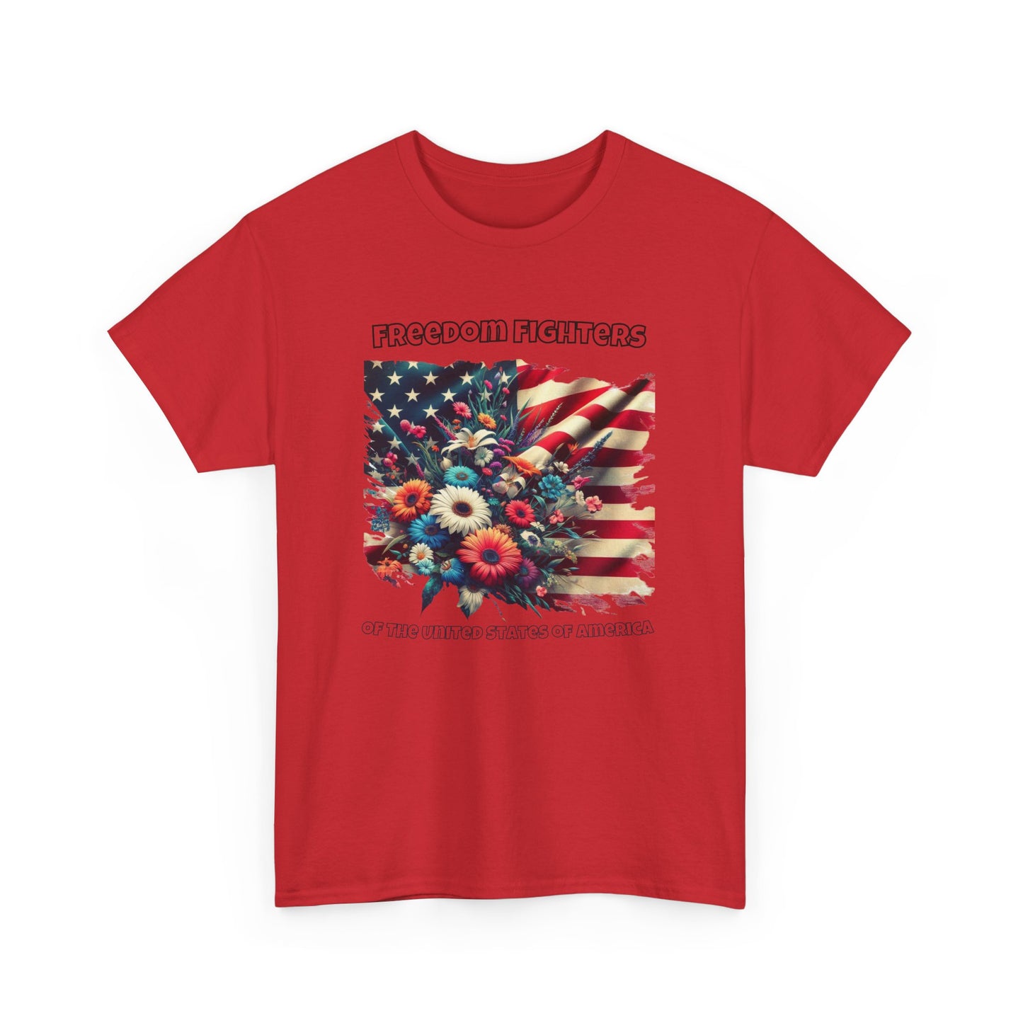 Freedom Fighters, Flowers - Independence Day Shirt