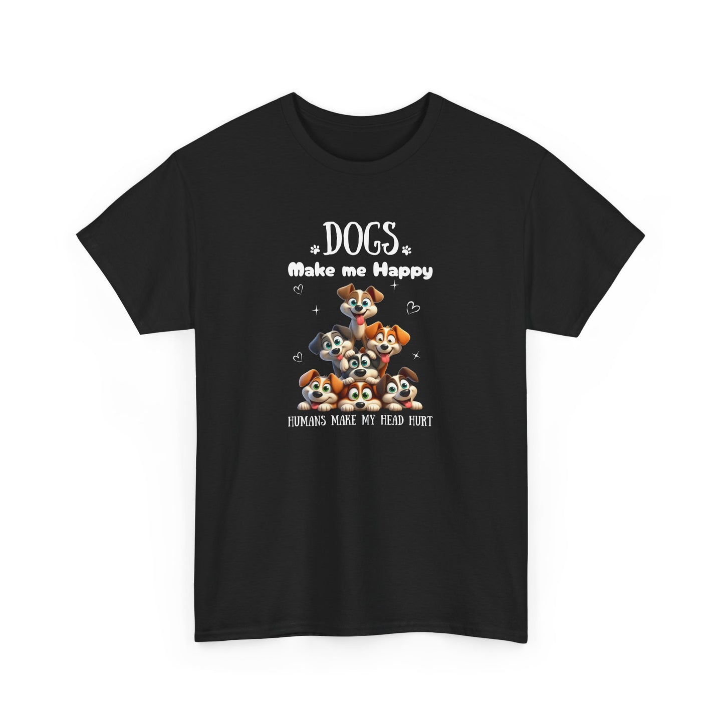 Dogs make me happy - T-shirt