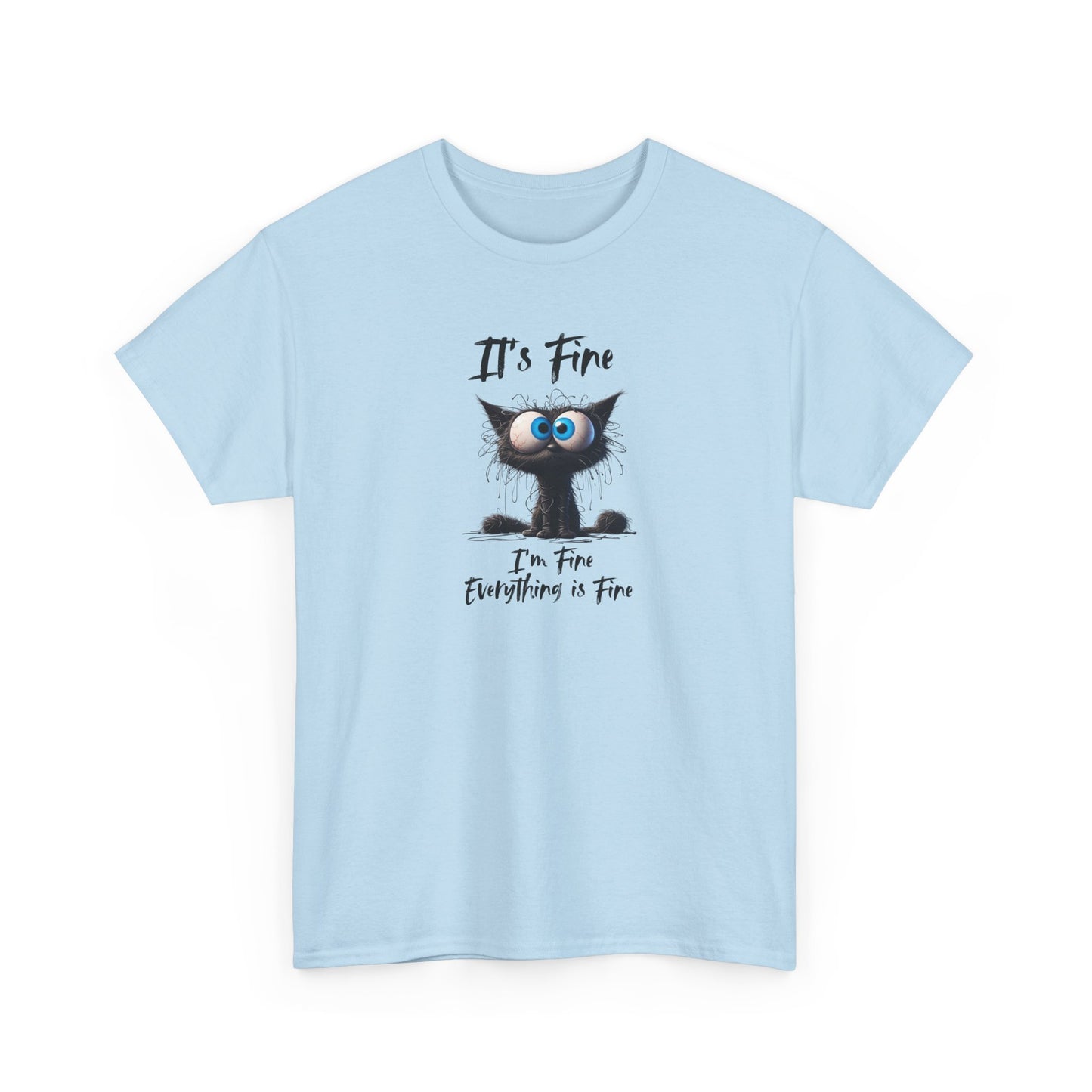 Funny Cat Tee - Everything is Fine Tshirt - Pet Lover Gift