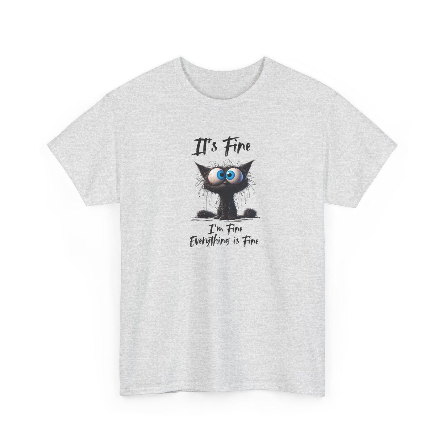 Funny Cat Tee - Everything is Fine Tshirt - Pet Lover Gift