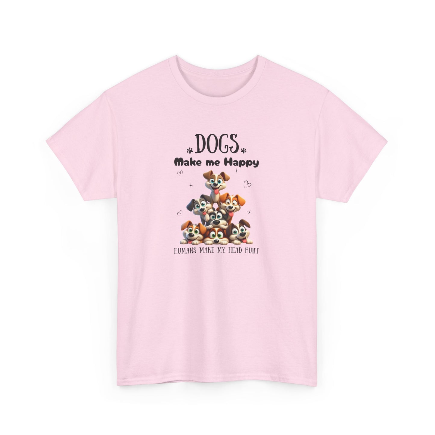 Dogs make me happy - T-shirt