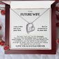 To my Future Wife - Forever Love Necklace - I love you always & Forever