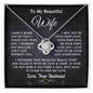 To My Beautiful Wife - Love Knot Necklace - Love, Your Husband.