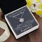 To a Beautiful Girl on Her Graduation Day - Love Knot Necklace - Congratulations