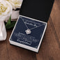 To a Beautiful Girl on Her Graduation Day - Love Knot Necklace - Congratulations