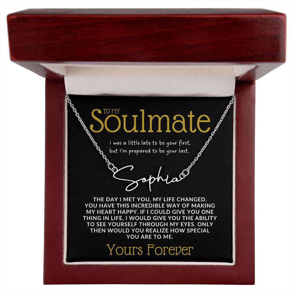 To My Soulmate - Signature Name Necklace - Yours Forever