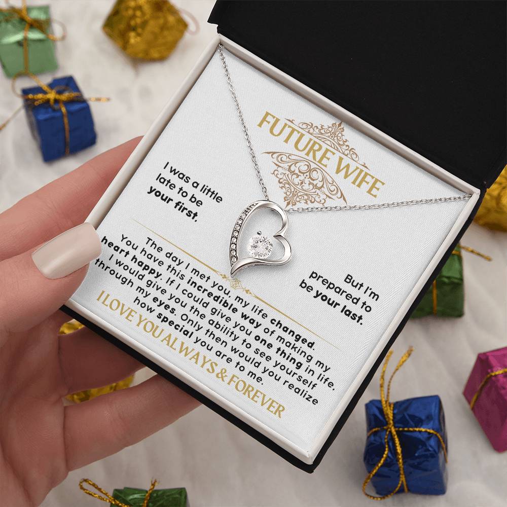 Future Wife - Forever Love Necklace - I love you always & forever