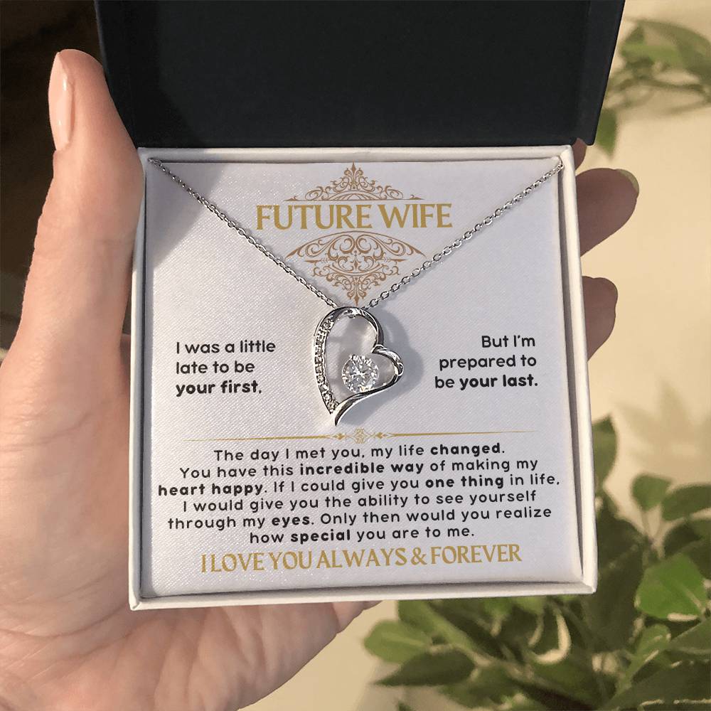 Future Wife - Forever Love Necklace - I love you always & forever