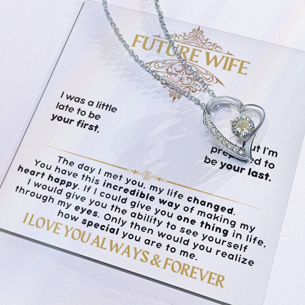 Future Wife - Forever Love Necklace - I love you always & forever