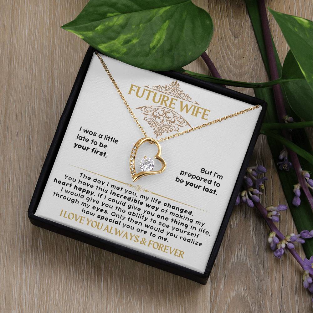 Future Wife - Forever Love Necklace - I love you always & forever
