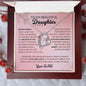 To My Beautiful Daughter - Forever Love Necklace - Your Dad