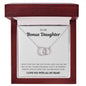 To my Bonus Daughter - Perfect Pair Necklace - I love you