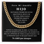 Para Mi Amable Hijo - Cuban Link Chain - Te AMO por siempre