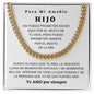 Para Mi Amable HIJO - Cuban Link Chain - Te AMO por siempre