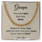 For Grandpa - Cuban Link Chain - Love you