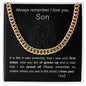 To my son - Cuban Link Chain - I love you - from Dad