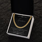 To my Father - Cuban Link Chain - your princess