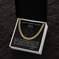 To my son -Cuban Link Chain - I love you - from mom