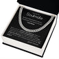 To my Soulmate - Cuban Link Chain - I am home - yours forever