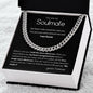 To my Soulmate - Cuban Link Chain - I am home - yours forever