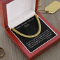 To my son -Cuban Link Chain - I love you - from mom