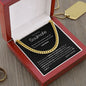 To my Soulmate - Cuban Link Chain - I am home - yours forever