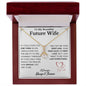 To My Beautiful Future Wife - Alluring Beauty Necklace - I love you Always & Forever