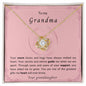 To my Grandma - Love Knot Necklace - your granddaughter