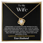 To My Wife - Love Knot Necklace - Your Husband