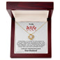 To My Wife - Love Knot Necklace - Your Husband