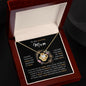 To my amazing mom - Love Knot Necklace