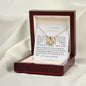 To my radiant Soulmate - Love Knot Necklace - I love you endlessly