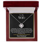 To My Wife - Love Knot Necklace - Your Husband