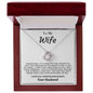 To My Wife - Love Knot Necklace - Your Husband