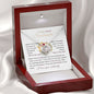 To my radiant Soulmate - Love Knot Necklace - I love you endlessly