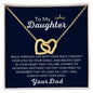 To my Daughter - Interlocking Hearts necklace - your Dad