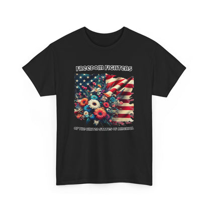 Patriotic Tee - Freedom Fighters, Flowers - Independence Day Shirt
