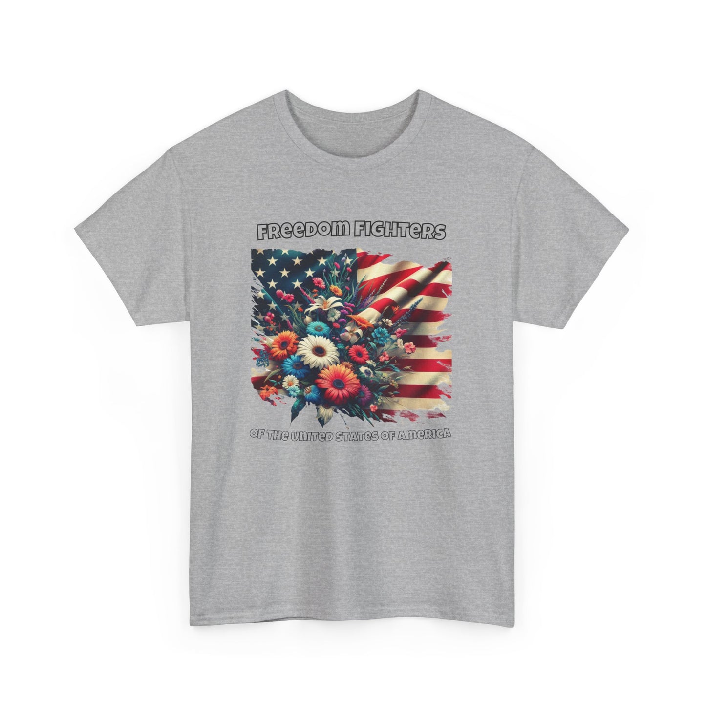 Patriotic Tee - Freedom Fighters, Flowers - Independence Day Shirt