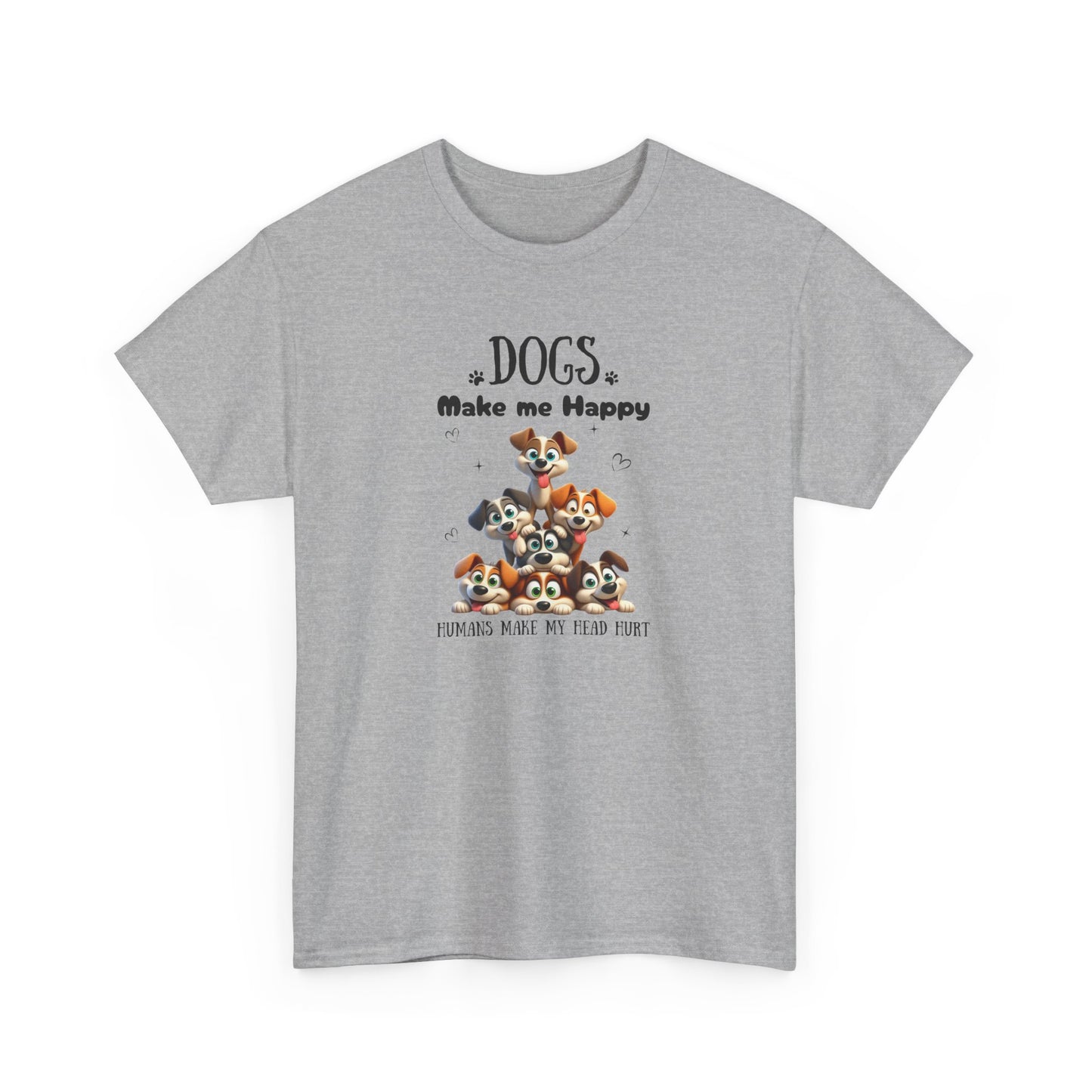 Dogs make me happy - T-shirt