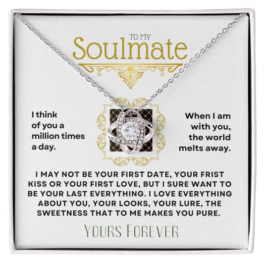 To my Soulmate - Love Knot Necklace = Yours Forever