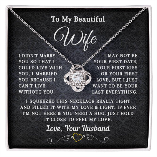 To My Beautiful Wife - Love Knot Necklace - Love, Your Husband.