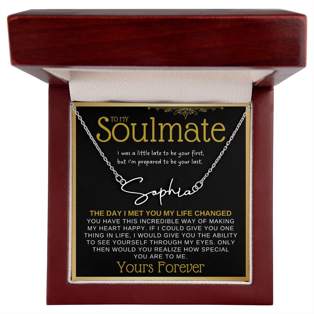 To My Soulmate - Signature Name Necklace - Yours Forever '