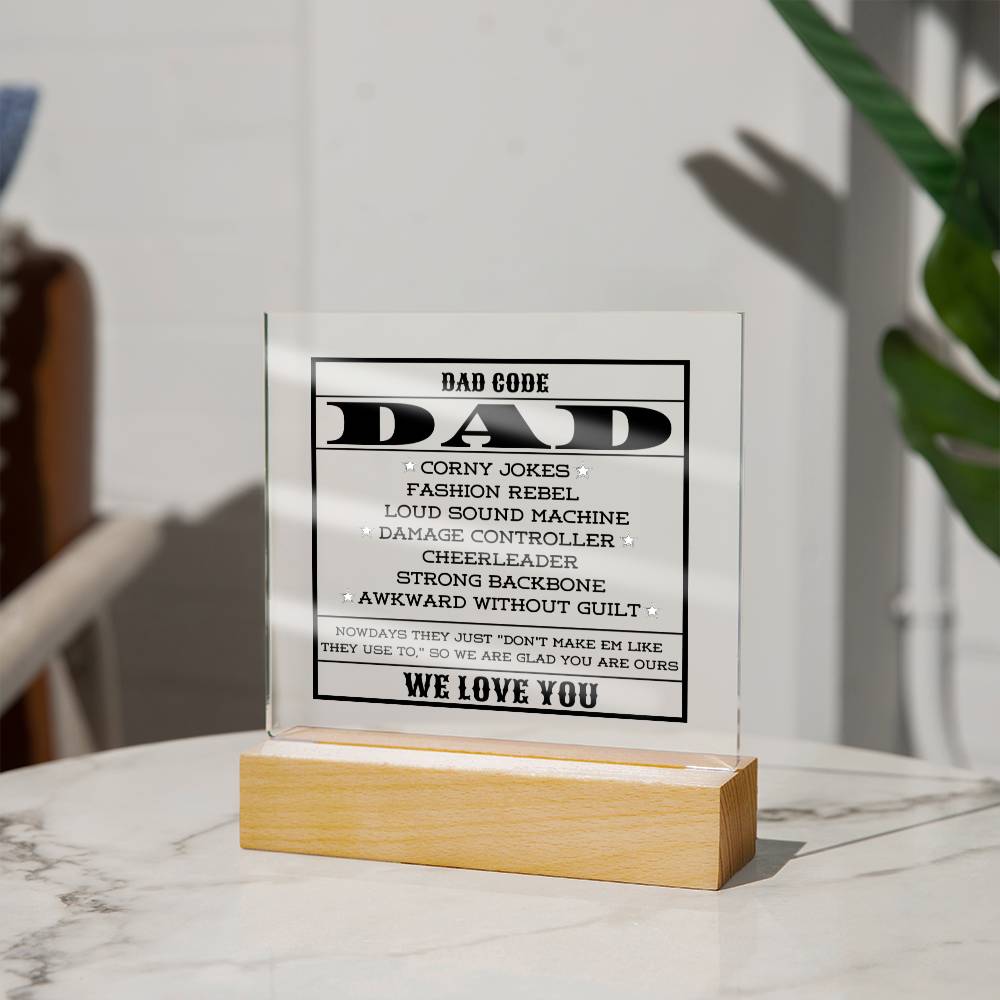 DAD CODE - WE LOVE YOU - Square Acrylic Plaque
