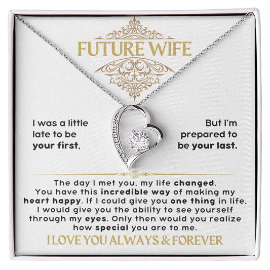 Future Wife - Forever Love Necklace - I love you always & forever