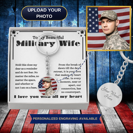 To my Beautiful Military Wife - Keychain