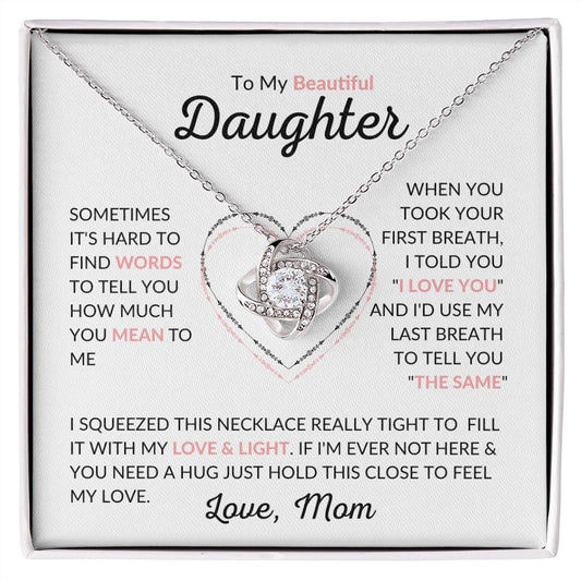To my Beautiful Daughter - Love Knot Necklace - Love Mom