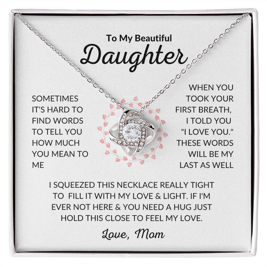 To My Beautiful Daughter - Love Knot Necklace - Love, Mom
