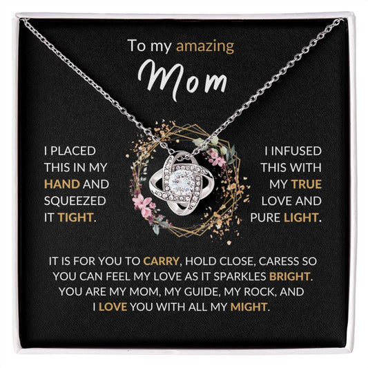 To my amazing Mom - Love Knot Necklace