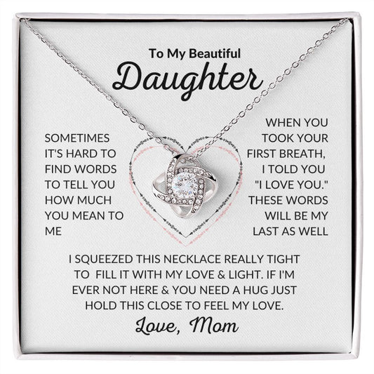 To My Beautiful Daughter - Love Knot Necklace - Love, Mom