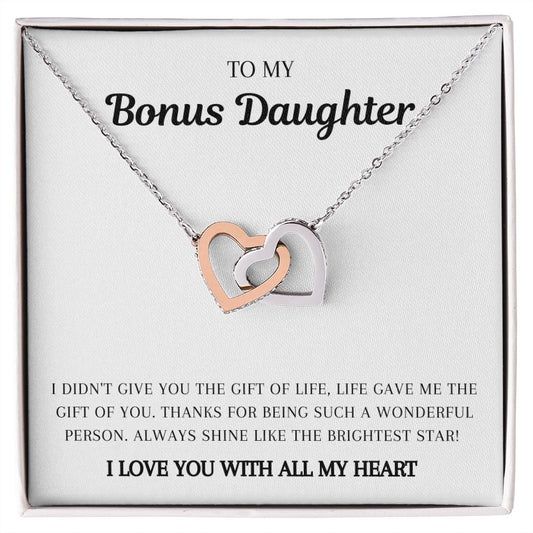To my Bonus Daughter - Interlocking Hearts - I love you